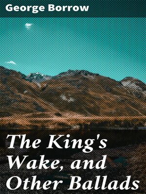 cover image of The King's Wake, and Other Ballads
